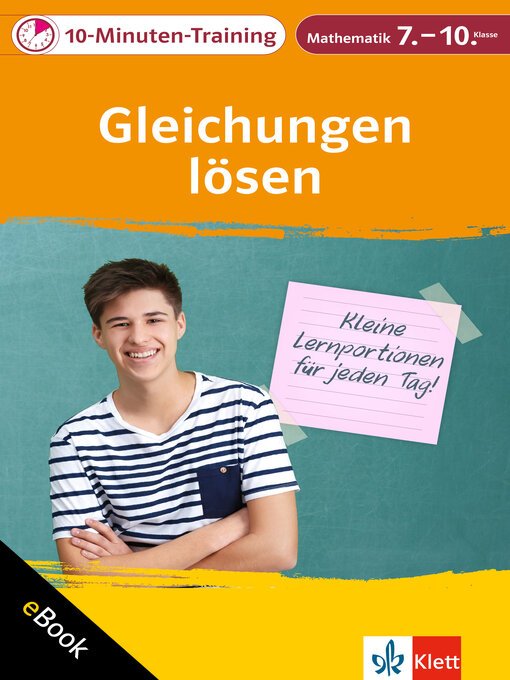Title details for Klett 10-Minuten-Training Mathematik Gleichungen lösen 7.–10. Klasse by Heike Homrighausen - Available
